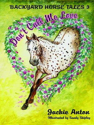 cover image of Backyard Horse Tales 3 Don't Call Me Love